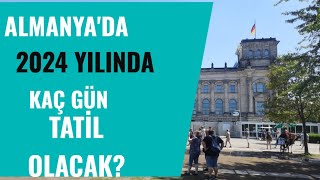 Almanya'da 2024 Yılında Kaç Gün Resmi  Tatil Olacak?