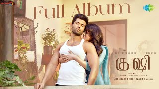 Kushi (Tamil) - Full Album | Vijay Devarakonda | Samantha | Hesham Abdul Wahab