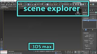 scene explorer | 3ds max tutorial | study Edutech | Hindi Tutorial