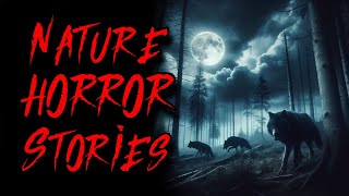 NATURE BASED HORROR STORIES