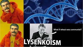 Misinformed - Lysenkoism