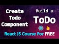 Build a TODO app with React and Firebase • Todo Component • PART 11