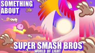 Something About Smash Bros WORLD OF LIGHT ANIMATED (Loud Sound Warning) 🌌