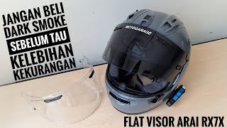 🔴VISOR FLAT DARK SMOKE💥ARAI RX7X🔥KEKURANGAN & KELEBIHAN REVIEW LENGKAP & DETAIL✅️