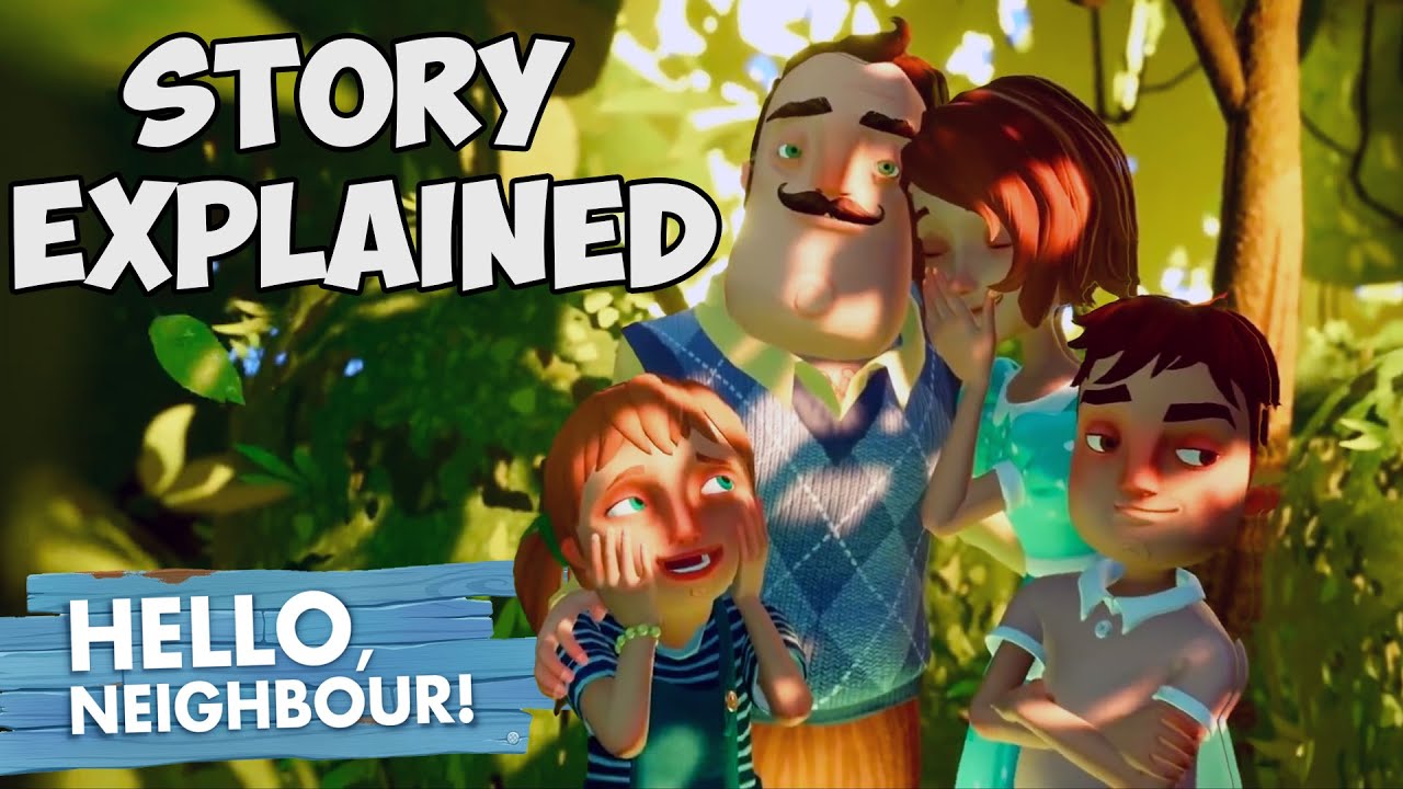 HELLO NEIGHBOR FULL STORY EXPLAINED - YouTube