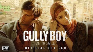 Gully Boy | Official Trailer | Ranveer Singh | Alia Bhatt | Zoya Akhtar