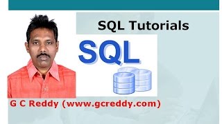 Introduction to SQL | SQL Tutorial for Beginners | G C Reddy |