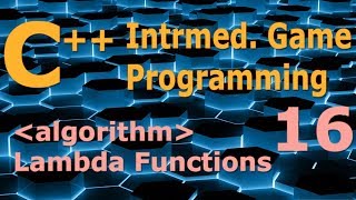 Intermediate C++ Game Programming DirectX [algorithms / lambda functions] Tutorial 16