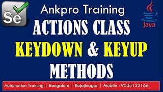 Selenium with Java 31 - Actions class Keydown and keyup method explained in detail with code