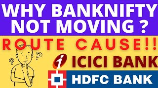 HDFC BANK SHARE PRICE NEWS I ICICI BANK SHARE PRICE I WHY BANKNIFTY NOT MOVING I BANK NIFTY DOWN
