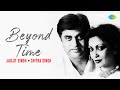 Jagjit Singh Ghazals | Beyond Time | Apni Aankhon Ke Samundar Mein | Lab-E-Khamosh Se | Chitra Singh