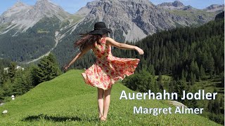 森の雄鶏のヨーデル　Margret Almer - Auerhahn Jodler