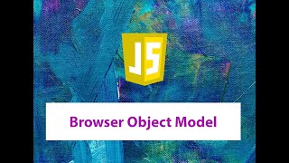 JavaScript Browser Object Model (BOM)