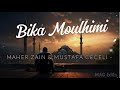 ماهر زين ومصطفى جيجيلي - بِكَ مُلهِمي | Maher Zain & Mustafa Ceceli - Bika Moulhimi