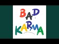 Bad Karma