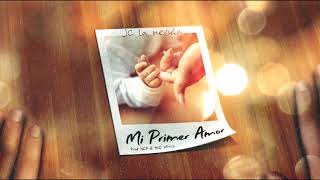 Jc La Nevula - Mi Primer Amor (Cancion Para Las Madres)