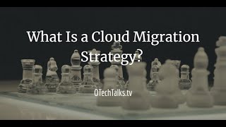94 - How to develop a cloud migration strategy?