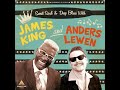 James King · Anders Lewen I Smell a Rat