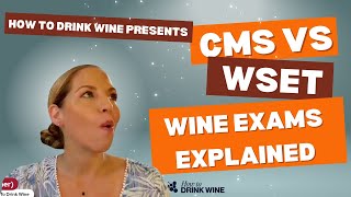 CMS vs WSET: Which Wine Exam is Best for YOU???