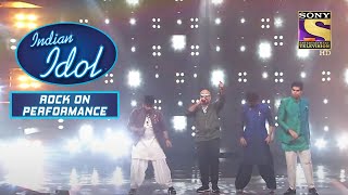 Vishal Dadlani का Powerful Performance सारे Contestants के साथ | Indian Idol|Rock On Performance