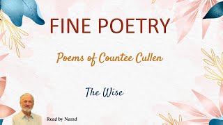 Fine Poetry - Poems of Countee Cullen - The Wise (Read by Narad)