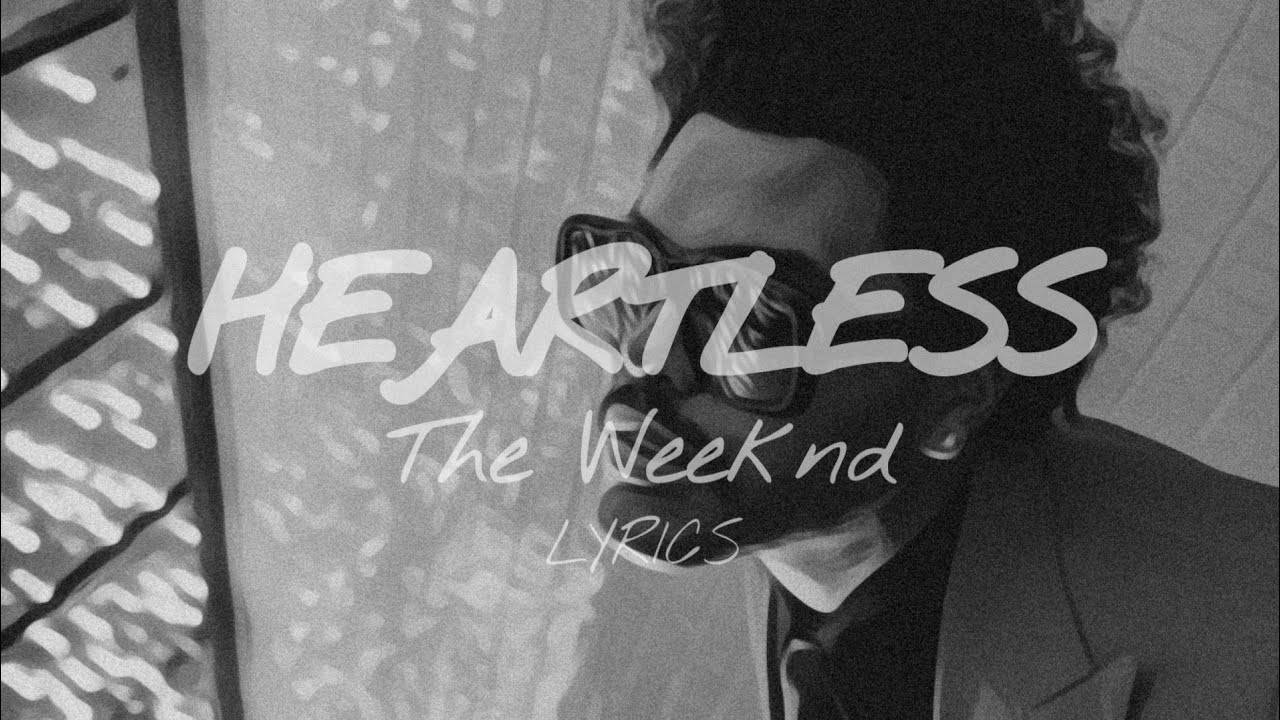 The Weeknd - Heartless (Lyrics) - YouTube