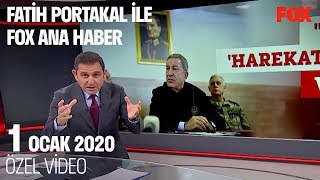 Mehmetçik Libya'ya gidiyor!  1 Ocak 2020 Fatih Portakal ile FOX Ana Haber