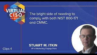 The bright side of needing to comply with both NIST 800 171 and CMMC