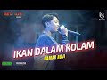 DAMAR ADJI ~ Ikan Dalam Kolam || Revolis Music Live Kedunen ~ Banyuwangi