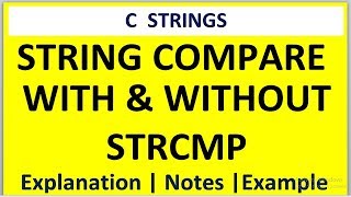 C PROGRAM FOR STRING COMPARE WITH STRCMP | STRING COMPARE WITHOUT STRCMP