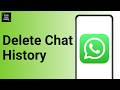 How To Delete WhatsApp Chat History ?