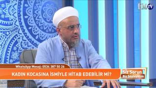 Kadın Kocasına İsmiyle Hitap Edebilir Mi