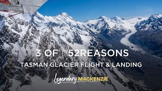 #3 – Tasman Glacier Flight \u0026 Landing