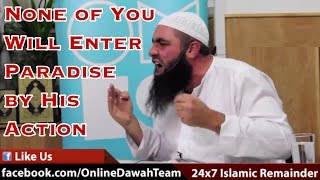 None of You Will Enter Paradise by His Action (ie.,Deeds) ᴴᴰ┇ Mohammad Hoblos ┇ Dawah Team