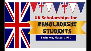 Scholarships in the UK for Bangladeshi Students || বাংলাদেশ থেকে ইউকে/লন্ডনের বৃত্তি, মাস্টার্স