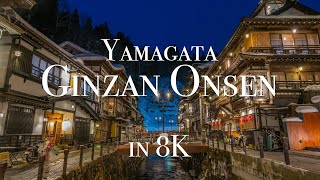 [8K] 銀山温泉の雪景色 Ginzan Onsen in Winter ,Yamagata,Japan Shot on RED