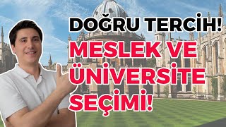 Doğru MESLEK ve ÜNİVERSİTE seçimi nasıl yapılmalı?