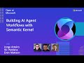 Building AI Agent Workflows with Semantic Kernel
