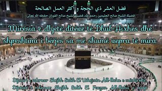 Mirësia e dhjetë ditëve të Dhul Hixhes | punët më të dashura te Allahu ﷻ në këto dhjetë ditë #dhikri