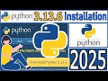 How to Install Python 3.13.6 on Windows 10/11 [ 2025 Update ] Python Programming Tutorial with Demo