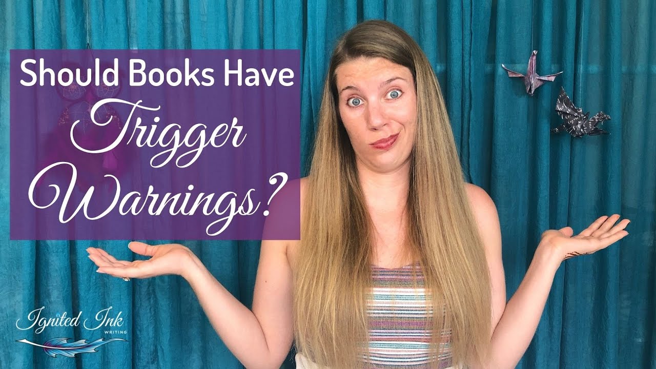 Should Books Have Trigger Warnings: Or Is There A Better Option - YouTube