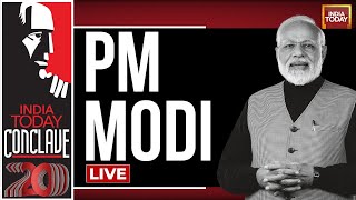 India Today LIVE:  PM Modi Speech Live |India Today Conclave 2023 Day-2 | PM Modi LIVE