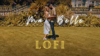 Ma Belle LOFI Remix - AP Dhillon PUNJABI LOFI