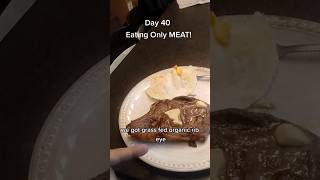 Day 40 Eating Only Meat on the #carnivorediet #keto #whatieatinaday @FerrignoFreedom
