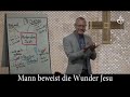 mann beweist die wunder jesu