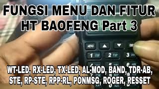 MENU FUNCTIONS AND HT BAOFENG FEATURES part 3