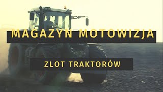 Magazyn Motowizja - Zlot traktorów