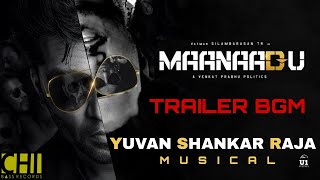 #MAANAADU Trailer Mass BGM on Loop | Yuvan Shankar Raja | HD AUDIO | U1 RECORDS