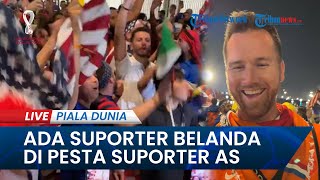 PIALA DUNIA 2022: Ada Suporter Belanda di Tengah Pesta Kemenangan Suporter Amerika Serikat