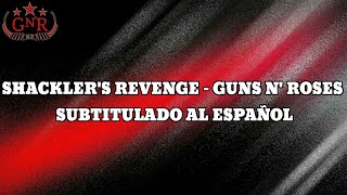 Shackler's Revenge - Guns N' Roses - Subtitulado Al Español